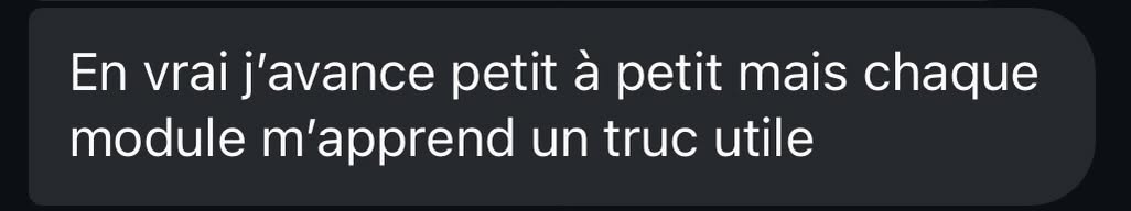 Message reçu : chaque module m'apprend un truc utile
